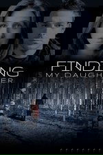 GONE: My Daughter