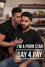 I'm a Porn Star: Gay 4 Pay