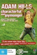 Adam Hills: Characterful And Joymonger