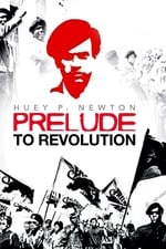 Huey P. Newton: Prelude to Revolution