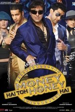 Money Hai Toh Honey Hai