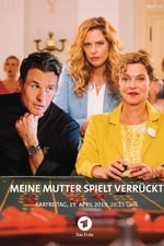 Meine Mutter spielt verrückt