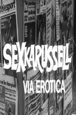 Sexkarussell - Via Erotica