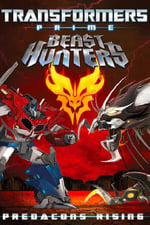 Transformers: Prime Beast Hunters: Predacons Rising