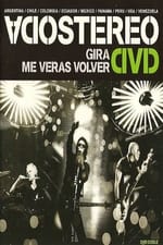 Soda Stereo: Gira Me Verás Volver