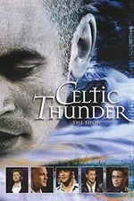 Celtic Thunder: The Show