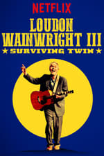 Loudon Wainwright III: Surviving Twin