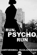 Run, Psycho, Run