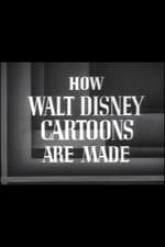 How Walt Disney Cartoons Are Made