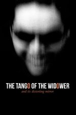 The Tango of the Widower and Its Distorting Mirror