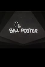 The Bill Poster