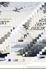 On the Track of Robert Van Gulik