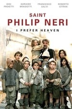 Saint Philip Neri I Prefer Heaven