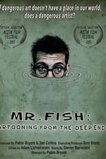 Mr. Fish: Cartooning from the Deep End