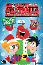 Cloudy with a Chance of Meatballs: Lobster Claus Is Coming to Town