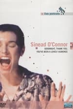 Sinead O'Connor - Goodnight, Thank You. You've Been a Lovely Audience