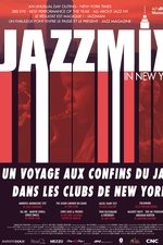 Jazzmix - 8 Jazz Concerts - 8 Films Live in NYC