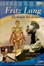 Fritz Lang, le cercle du destin - Les films allemands