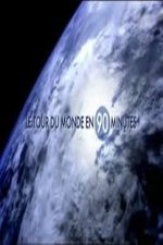 Le tour du monde en 90 minutes