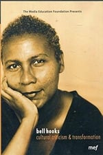 bell hooks: Cultural Criticism & Transformation