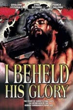 I Beheld His Glory