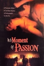 In a Moment of Passion