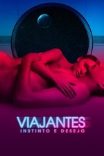 Imagem Viajantes: Instinto e Desejo