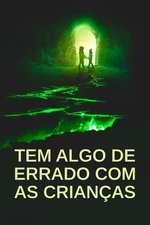 Imagem Tem Algo de Errado com as Crianças