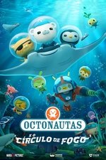 Imagem Octonautas e o Círculo de Fogo