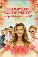 Imagem Os Homens São de Marte... E É Pra Lá Que Eu Vou