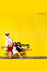 Poster de la película SCANDAL - YELLOW [Limited Edition]