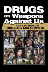 Poster de la película Drugs as Weapons Against Us: The CIA War on Musicians and Activists