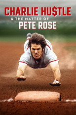 Poster de la serie Charlie Hustle & the Matter of Pete Rose