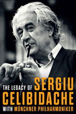 Poster de la película The Legacy of Sergiu Celibidache with Münchner Philharmoniker