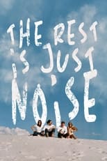 Poster de la película The Rest Is Just Noise