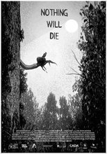 Poster de la película Nothing Will Die