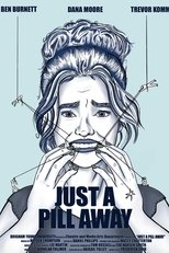 Poster de la película Just a Pill Away