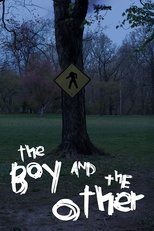 Poster de la película The Boy and The Other