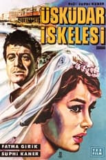 Poster de la película Üsküdar İskelesi