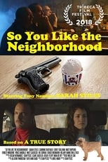 Poster de la película So You Like the Neighborhood