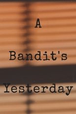 Poster de la película A Bandit's Yesterday