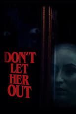 Poster de la película Don't Let Her Out