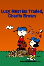 Poster de la película Lucy Must Be Traded, Charlie Brown