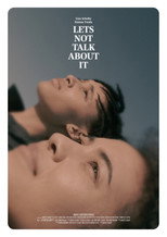 Poster de la película Let's Not Talk About It