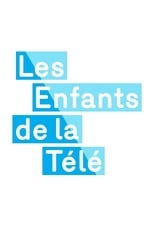 Poster de la serie Les enfants de la télé