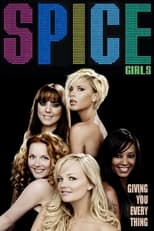 Poster de la película Spice Girls: Giving You Everything