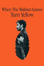 Poster de la película When the Walnut Leaves Turn Yellow