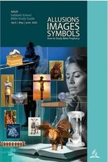 Allusions, Images, Symbols: How to Study Bible Prophecy Allusions, Images, Symbols: How to Study Bible Prophecy