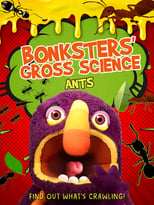 Poster de la película Bonksters Gross Science: Ants