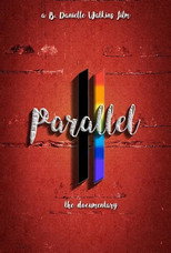 Poster de la película Parallel the Documentary